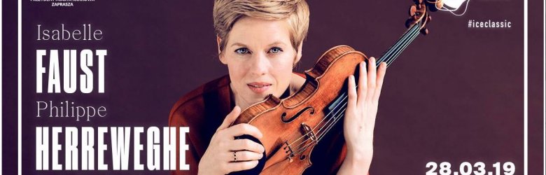 ICE Classic: Isabelle Faust & Philippe Herreweghe