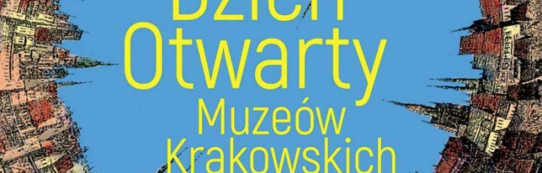 Kraków's Museums Open Day 2022