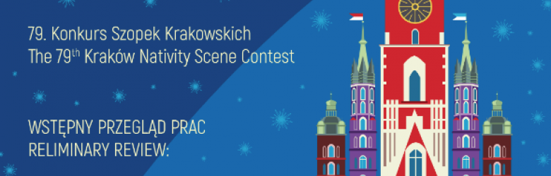 80th Jubilee Competition of Krakow Nativity Scenes
