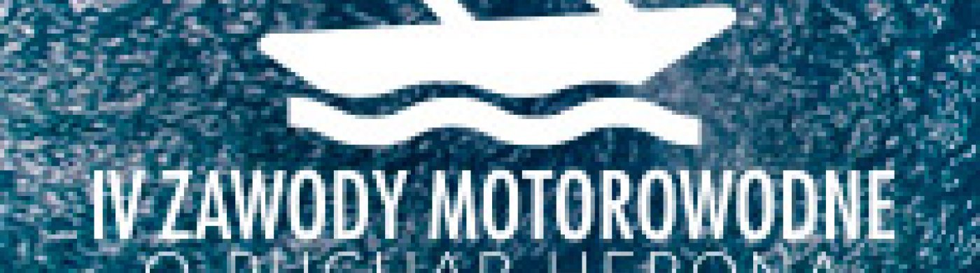 IV ZAWODY MOTOROWODNE