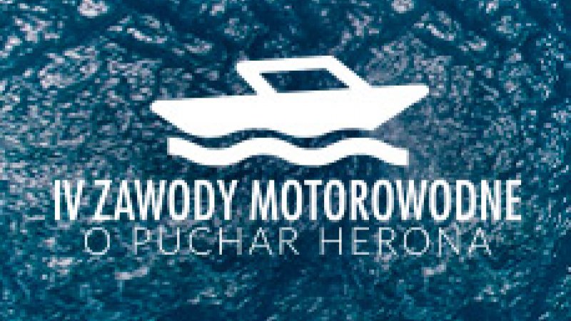IV ZAWODY MOTOROWODNE