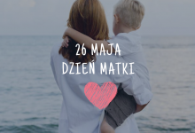 Dzień Matki 26.05.2019