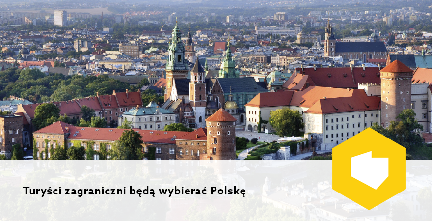 Turyści zagraniczni będą wybierać Polskę