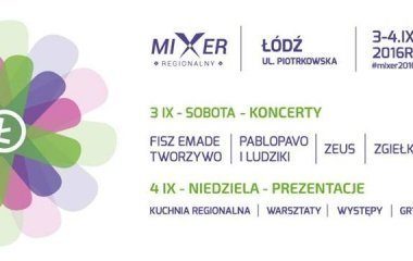 Mixer Regionalny 2016 w Łodzi!