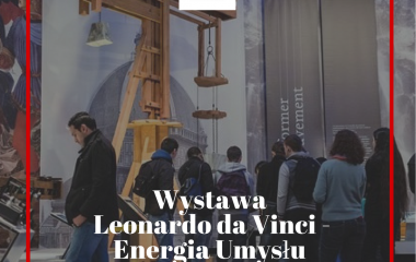 Wystawa "Leonardo da Vinci - energia umysłu" w Łodzi! 
