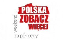 Polska zobacz więcej – weekend za pół ceny