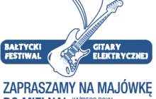 IV Bałtycki Festiwal Gitary Elektrycznej - relacja