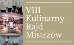 VIII Edycja Ogólnopolskiego Konkursu - Kulinarny Rajd Mistrzów w Haston City Hotel