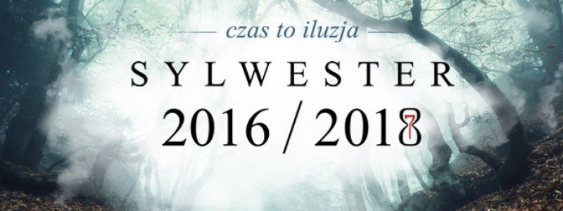Czas to iluzja - niezwykłe przeżycia sylwestrowe w HOT_elarni****