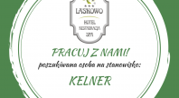 2018-08-12 - Hotel Spa Laskowo poszukuje Kelnera