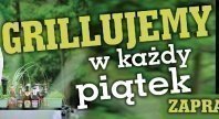 2015-07-27 - W każdy piątek GRILLUJEMY!