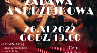 2022-10-12 - Zabawa Andrzejkowa 26.11.2022