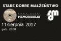 Stare Dobre Małżeństwo - Koncert 2017