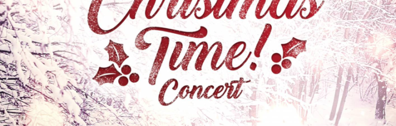 "Christmas Time! Concert"