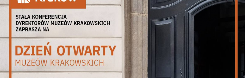 Dzień Otwarty Muzeów Krakowskich 14.11.2021