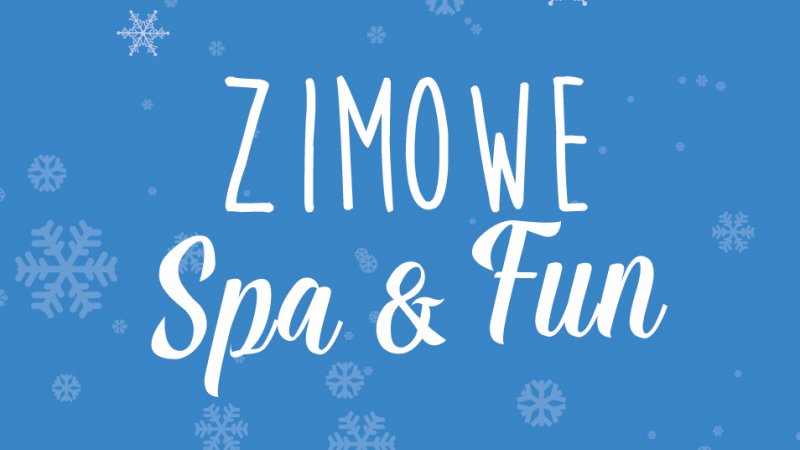 ZIMOWE SPA & FUN