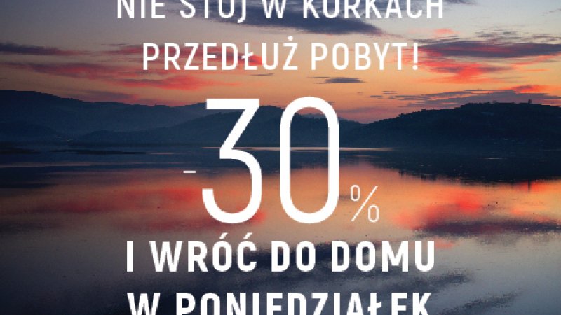 PRZEDŁUŻ SWÓJ POBYT