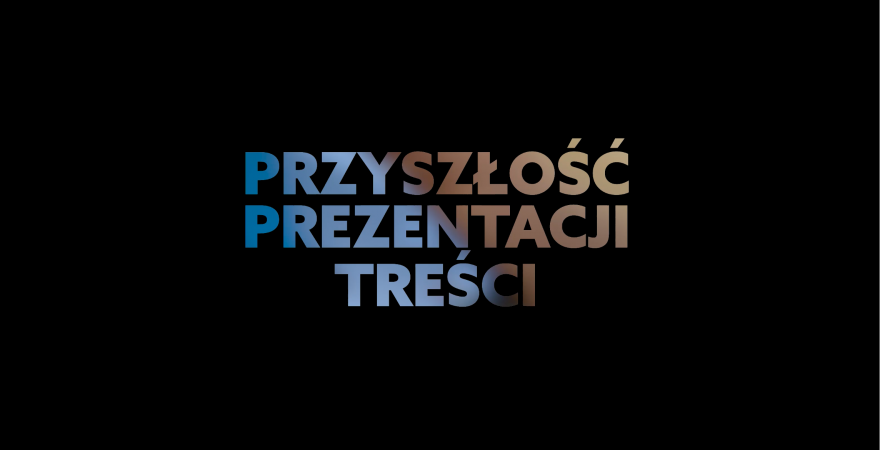 Zapowiedź filmu - Przyszłość prezentacji treści