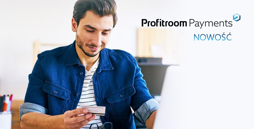 Profitroom Payments - bezpieczne i automatyczne płatności