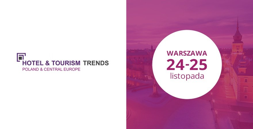 Hotel & Tourism Trends już 24-25 listopada!