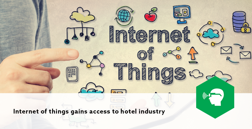 Internet of things gains access to hotel industry