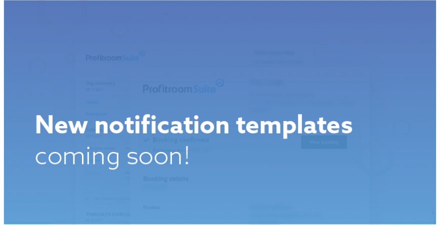 ATTENTION New, clear Profitroom notification templates coming soon!
