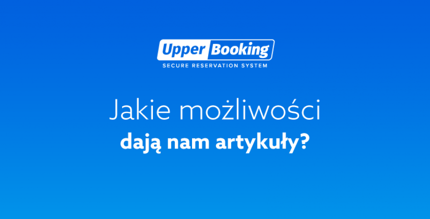 Jakie możliwości dają nam artykuły?
