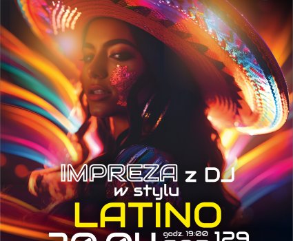 Impreza LATINO/ Klub Kalejdoskop/ Hotel Słoneczny Zdrój/ 20.04.2024