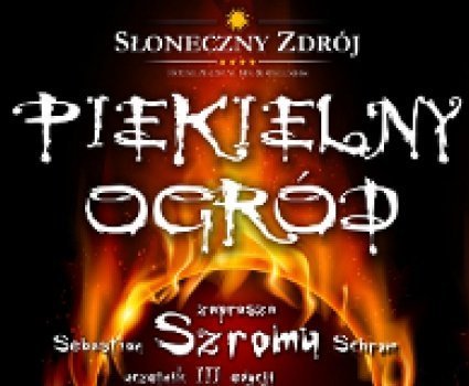 Piekielny Ogród z Sebastianem Szromu!