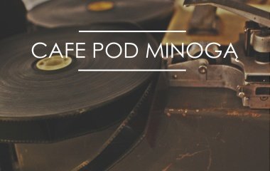 Cafe pod Minogą w Starym Kinie! 