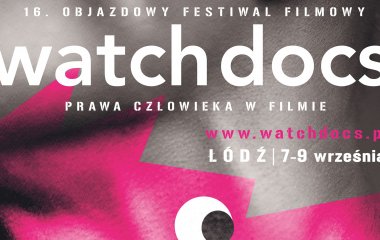 Festiwal objazdowy WATCH DOCS 2018 | Łódź | 7-9 września 2018