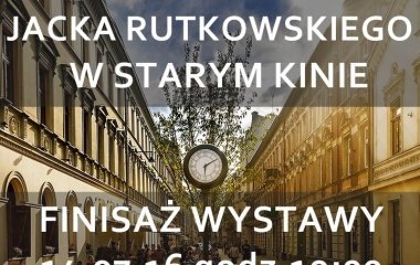 Wystawa fotografii Jacka Rutkowskiego w Starym Kinie!