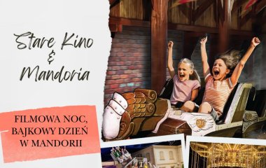 Magiczna współpraca: Stare Kino i Mandoria Miasto Przygód