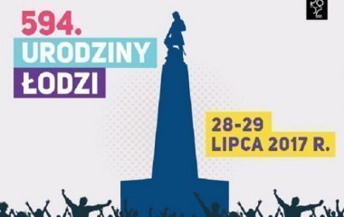 594. urodziny Łodzi! 