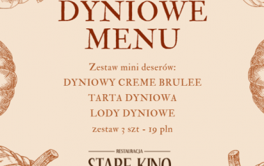 Dyniowe menu w restauracji Stare Kino by Antoine Lopez!