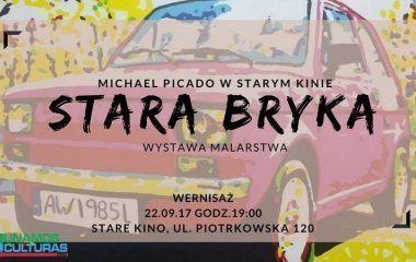 Michael Picado w Starym Kinie – Wystawa malarstwa „Stara Bryka"!