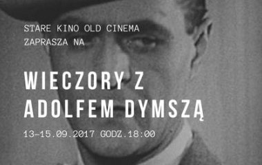 Wieczory filmowe z Adolfem Dymszą w Starym Kinie!