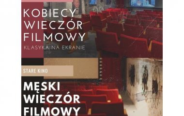 Wieczory filmowe w Starym Kinie!