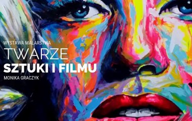 Wystawa malarstwa "Twarze sztuki i filmu" Moniki Graczyk w restauracji Stare Kino