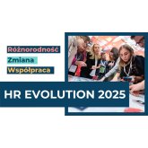HR Evolution 2025 – kształtowaliśmy przyszłość HR poprzez grę, dyskusje i networking!