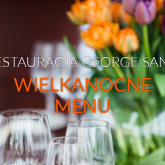 Wielkanoc w Restauracji George Sand