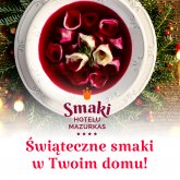 Świąteczne smaki Hotelu Mazurkas w Twoim domu