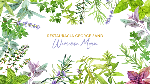 Wiosna rozkwita na talerzu w Restauracji George Sand