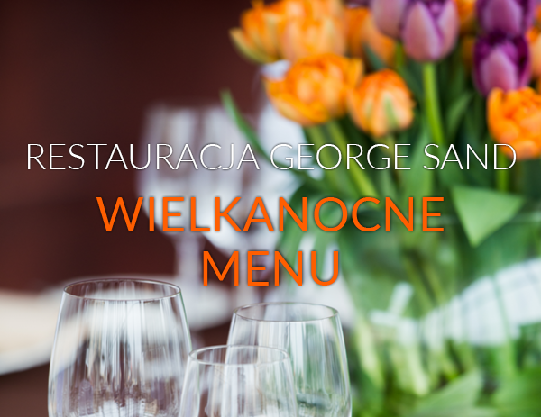 Wielkanoc w Restauracji George Sand