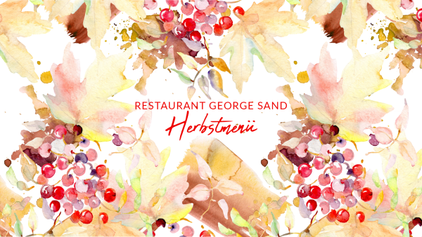Das Herbstmenü im George Sand Restaurant