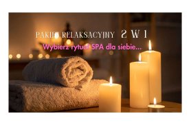 Pakiet Relaksacyjny 2w1