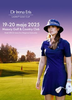 Hotel SPA Dr Irena Eris Wzgórza Dylewskie gospodarzem 18. edycji turnieju Dr Irena Eris Ladies' Golf Cup