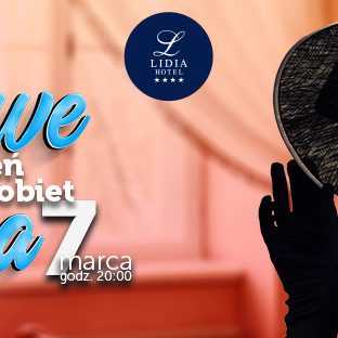 Dzień Kobiet 2020 - Królowe Życia - 07.03.2020 r.