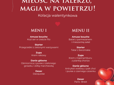 Miłość na talerzu, magia w powietrzu - romantyczna kolacja walentynkowa !