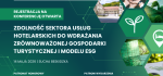 Konferencja &bdquo;Zdolność sektora usług hotelarskich do wdrażania zr&oacute;wnoważonej gospodarki turystycznej i modelu ESG&rdquo;, 14.05.2026 Sucha Beskidzka